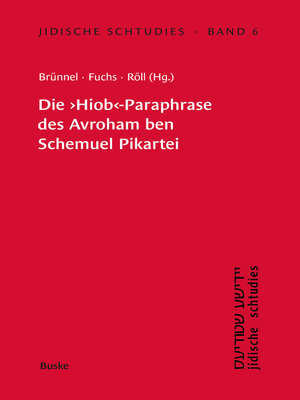 cover image of Die "Hiob"-Paraphrase des Avroham ben Schemuel Pikartei
